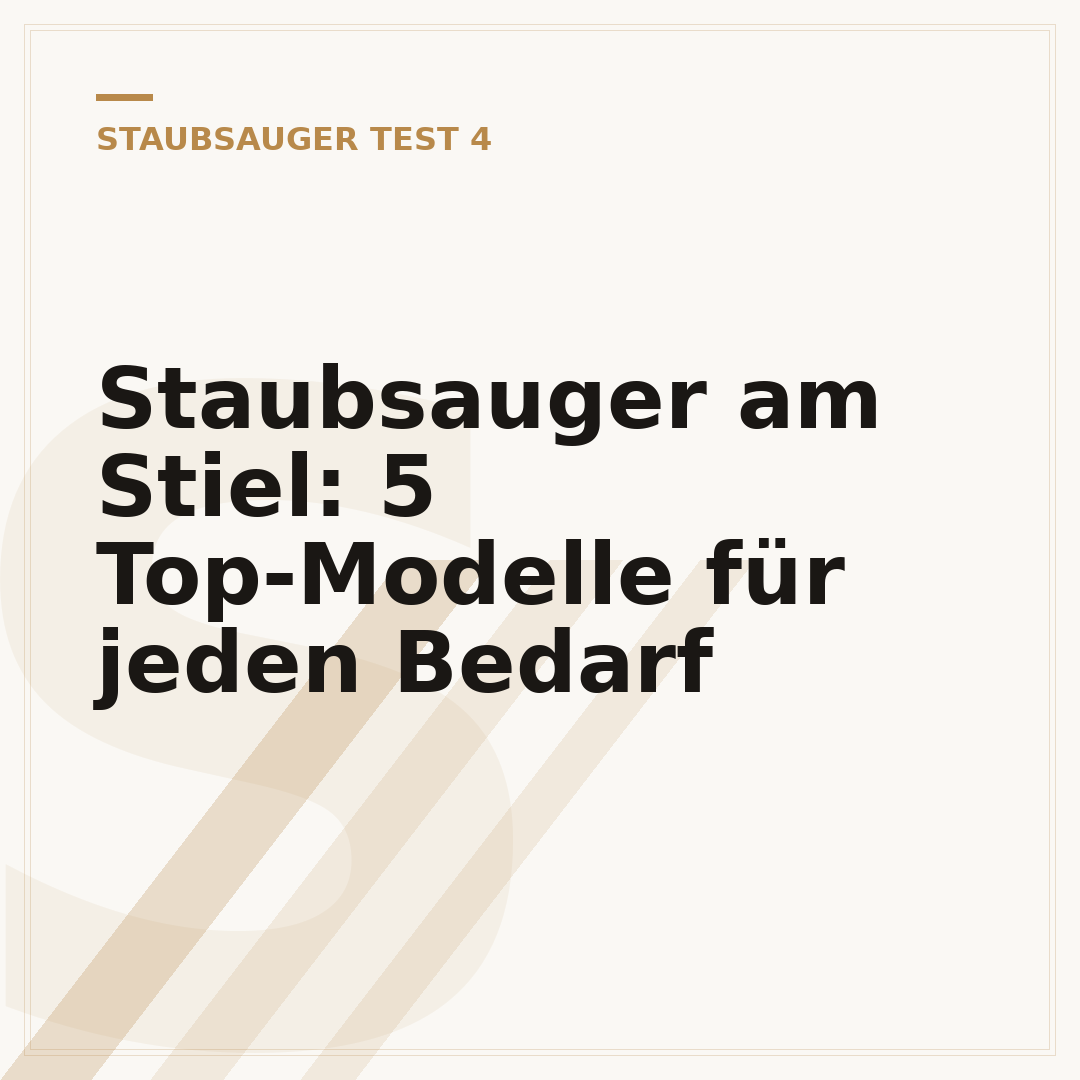 Staubsauger am Stiel: 5 Top-Modelle für jeden Bedarf