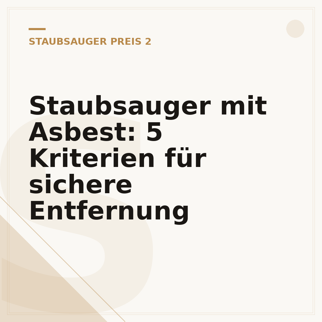 Staubsauger mit Asbest: 5 Kriterien für sichere Entfernung