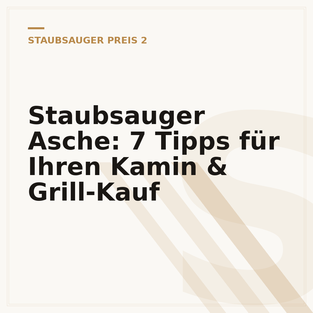 Staubsauger Asche: 7 Tipps für Ihren Kamin & Grill-Kauf
