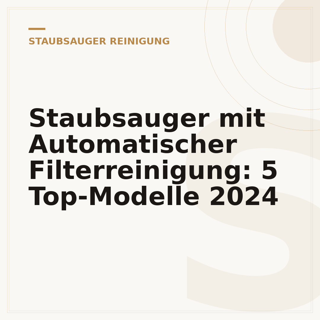 Staubsauger mit Automatischer Filterreinigung: 5 Top-Modelle 2024