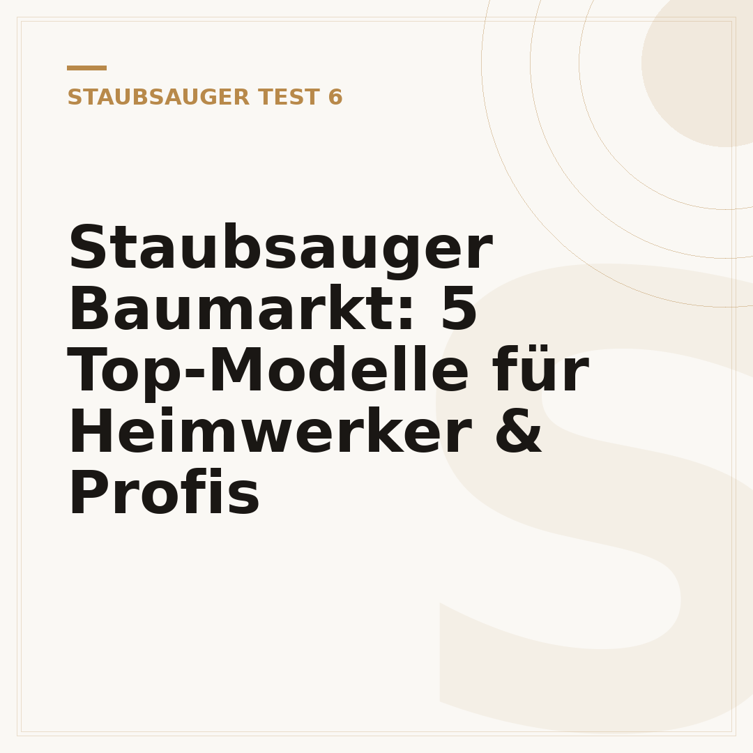 Staubsauger Baumarkt: 5 Top-Modelle für Heimwerker & Profis