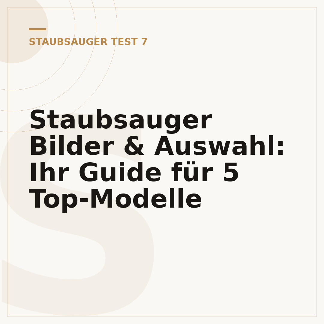 Staubsauger Bilder & Auswahl: Ihr Guide für 5 Top-Modelle