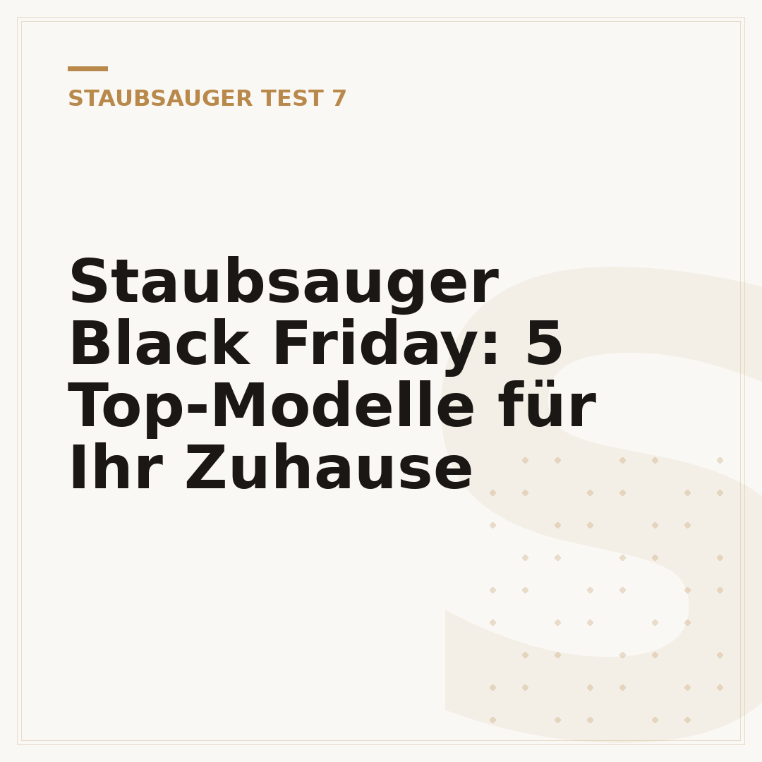 Staubsauger Black Friday: 5 Top-Modelle für Ihr Zuhause