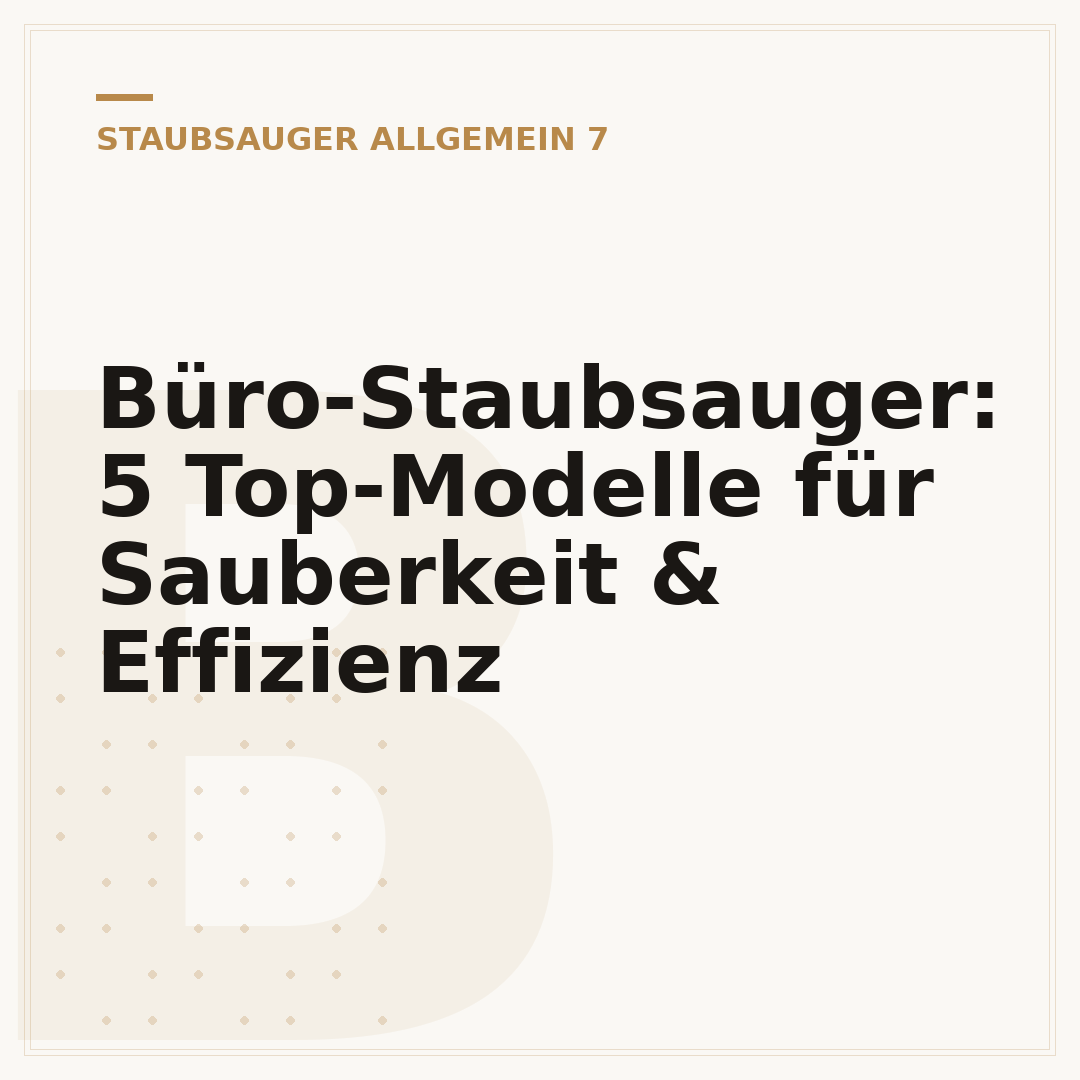 Büro-Staubsauger: 5 Top-Modelle für Sauberkeit & Effizienz