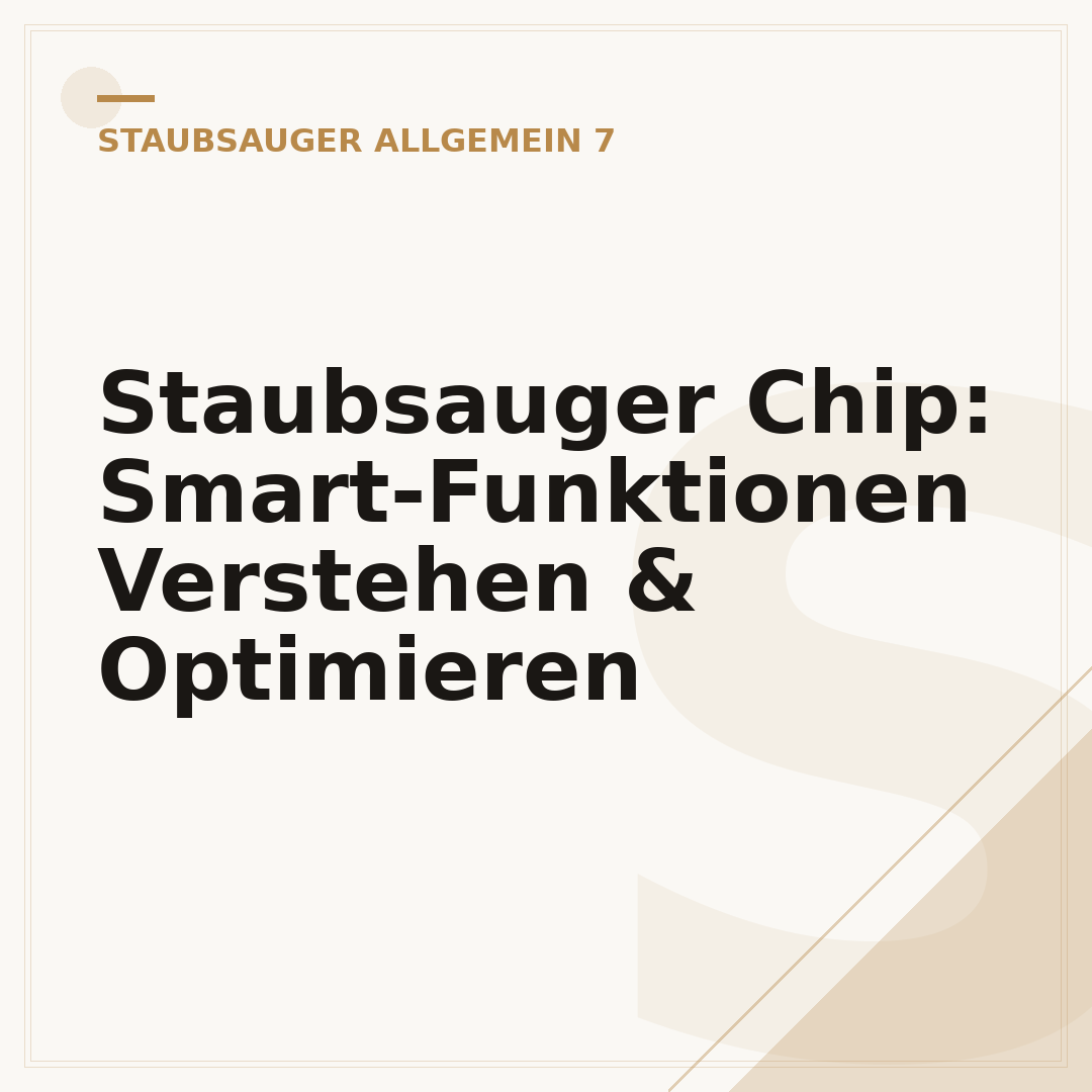 Staubsauger Chip: Smart-Funktionen Verstehen & Optimieren