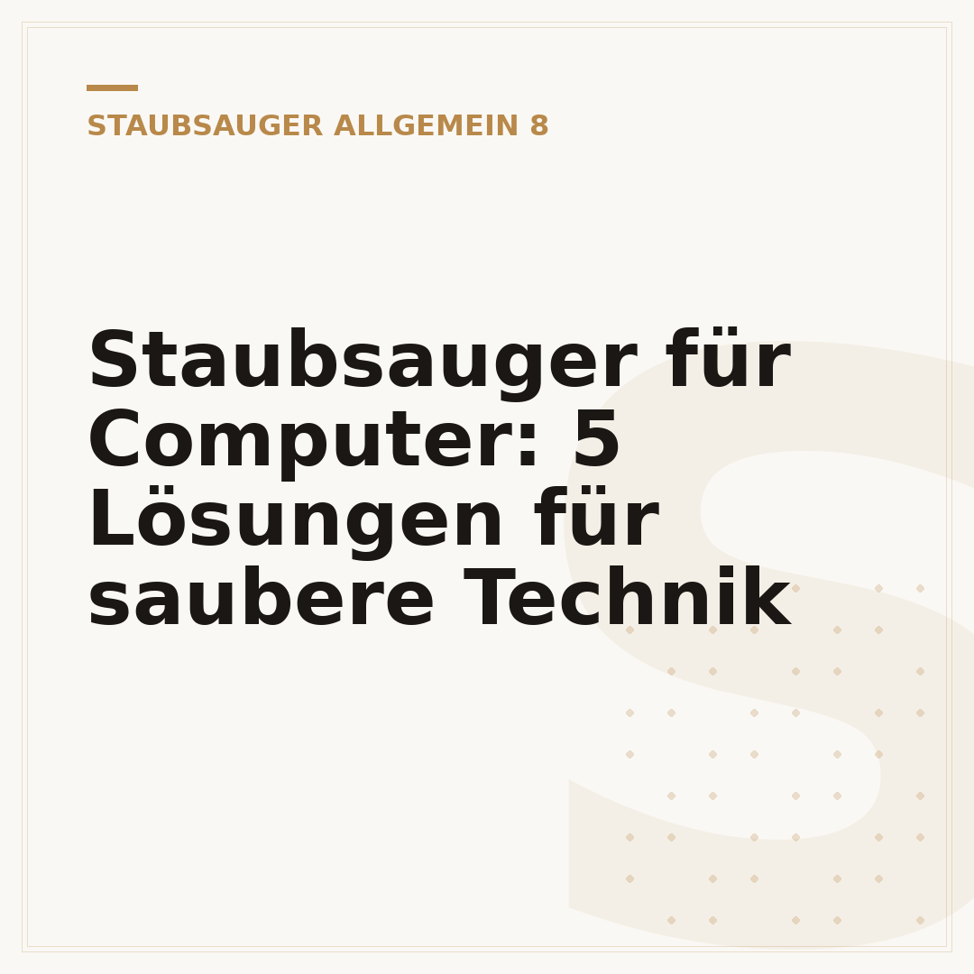 Staubsauger für Computer: 5 Lösungen für saubere Technik