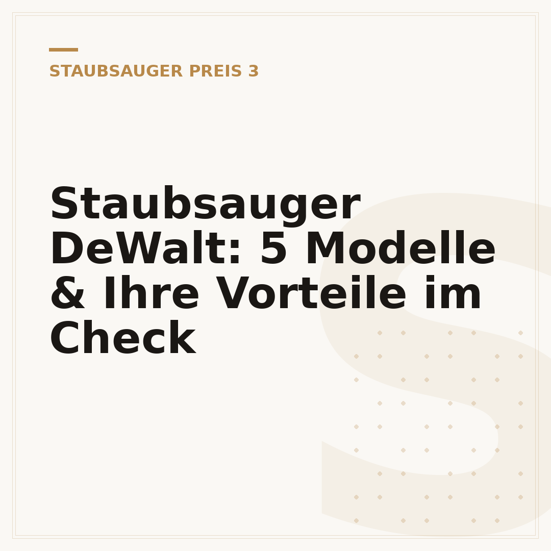 Staubsauger DeWalt: 5 Modelle & Ihre Vorteile im Check
