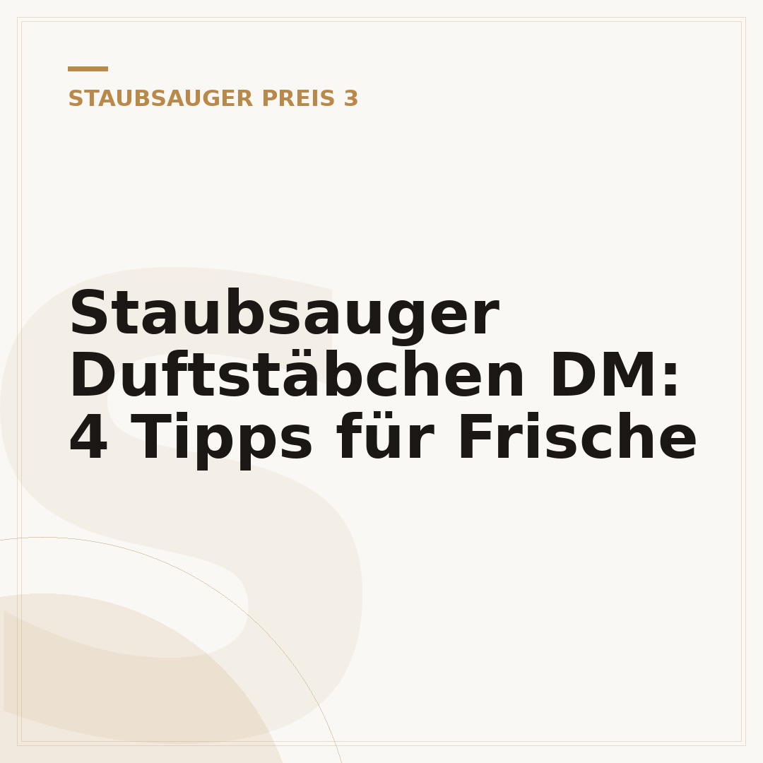Staubsauger Duftstäbchen DM: 4 Tipps für Frische