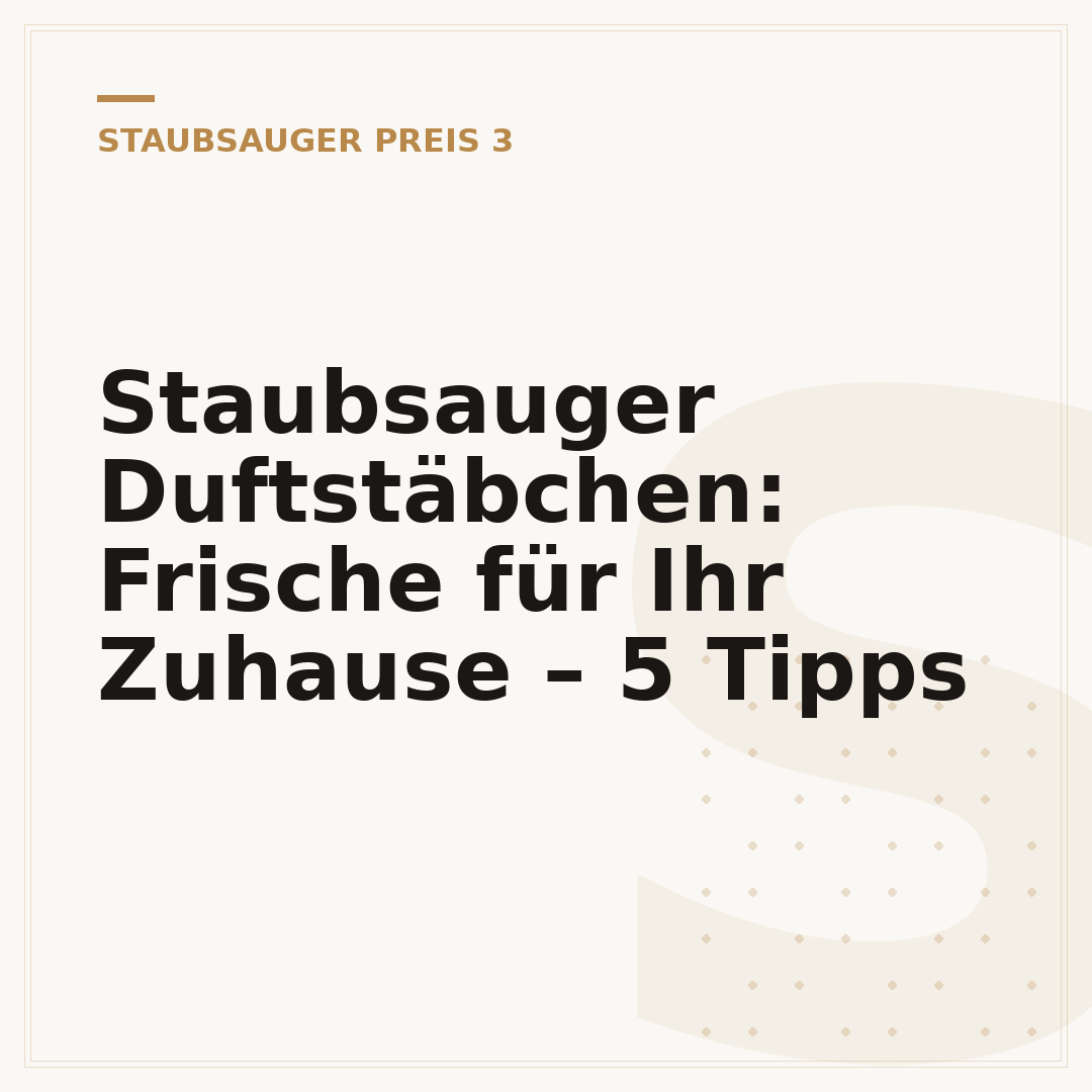 Staubsauger Duftstäbchen: Frische für Ihr Zuhause – 5 Tipps