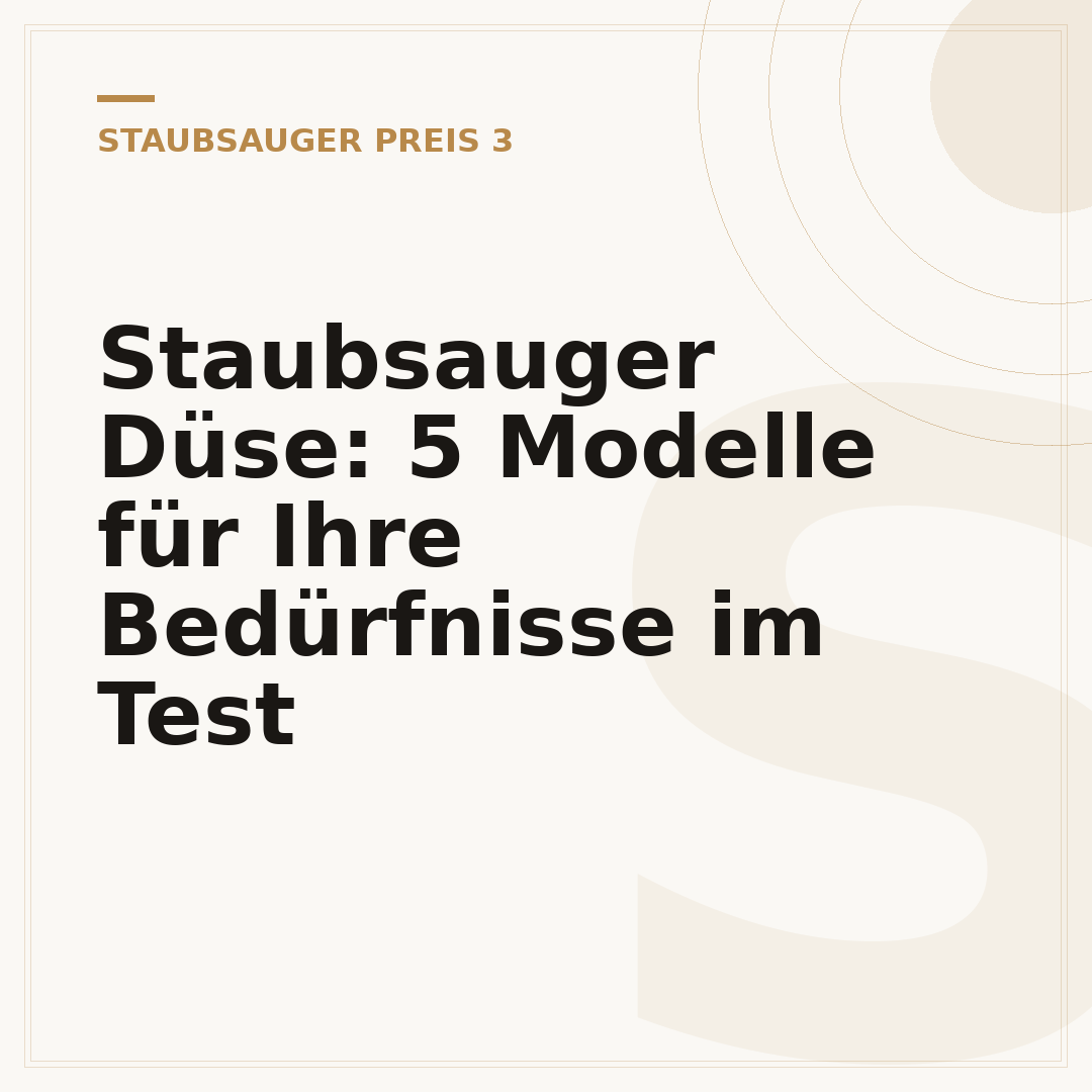 Staubsauger Düse: 5 Modelle für Ihre Bedürfnisse im Test