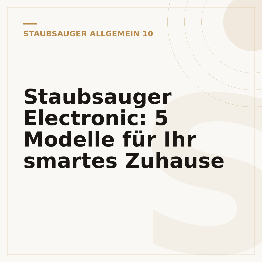 Staubsauger Electronic: 5 Modelle für Ihr smartes Zuhause