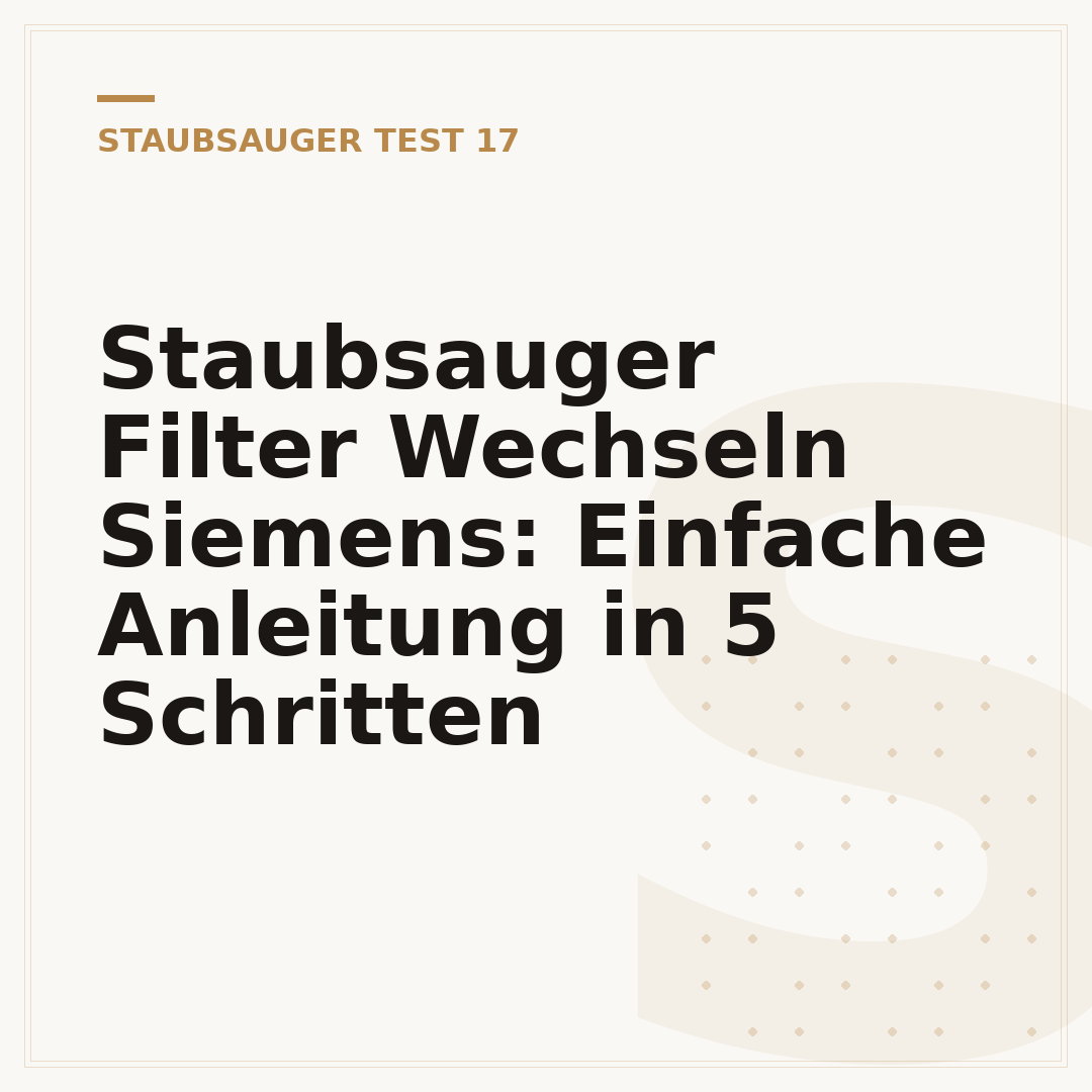Staubsauger Filter Wechseln Siemens: Einfache Anleitung in 5 Schritten