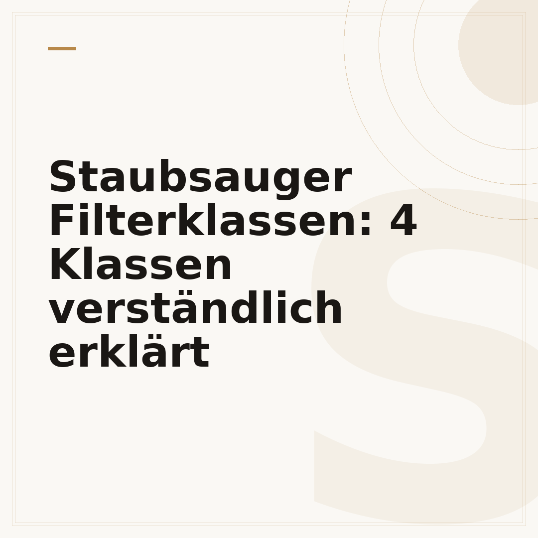 Staubsauger Filterklassen: 4 Klassen verständlich erklärt