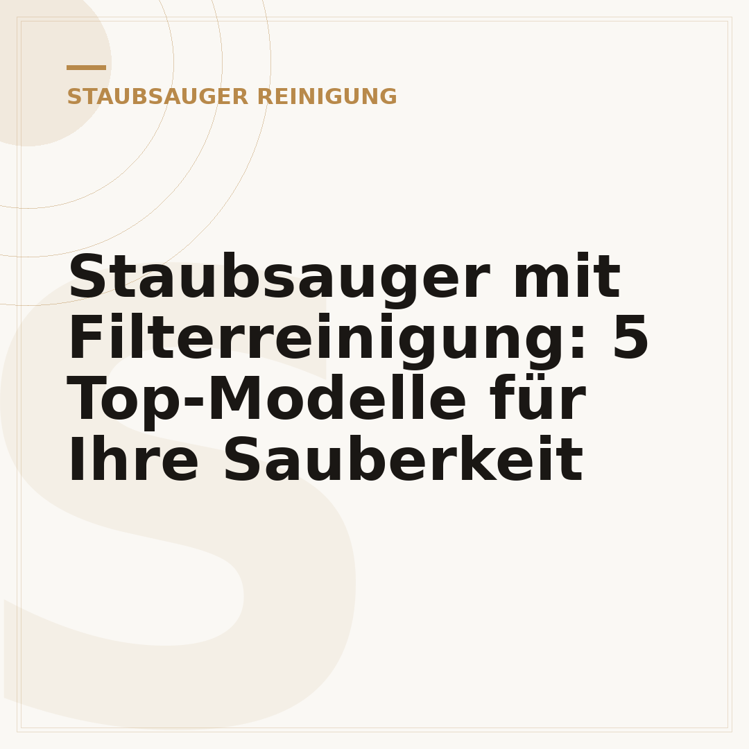 Staubsauger mit Filterreinigung: 5 Top-Modelle für Ihre Sauberkeit
