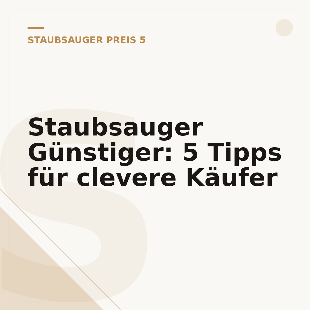 Staubsauger Günstiger: 5 Tipps für clevere Käufer