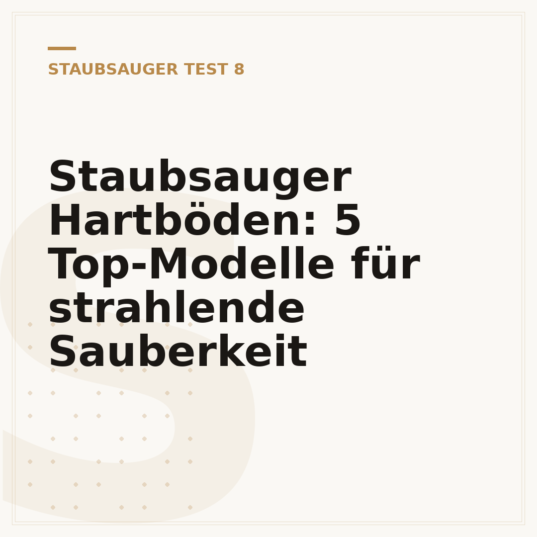 Staubsauger Hartböden: 5 Top-Modelle für strahlende Sauberkeit
