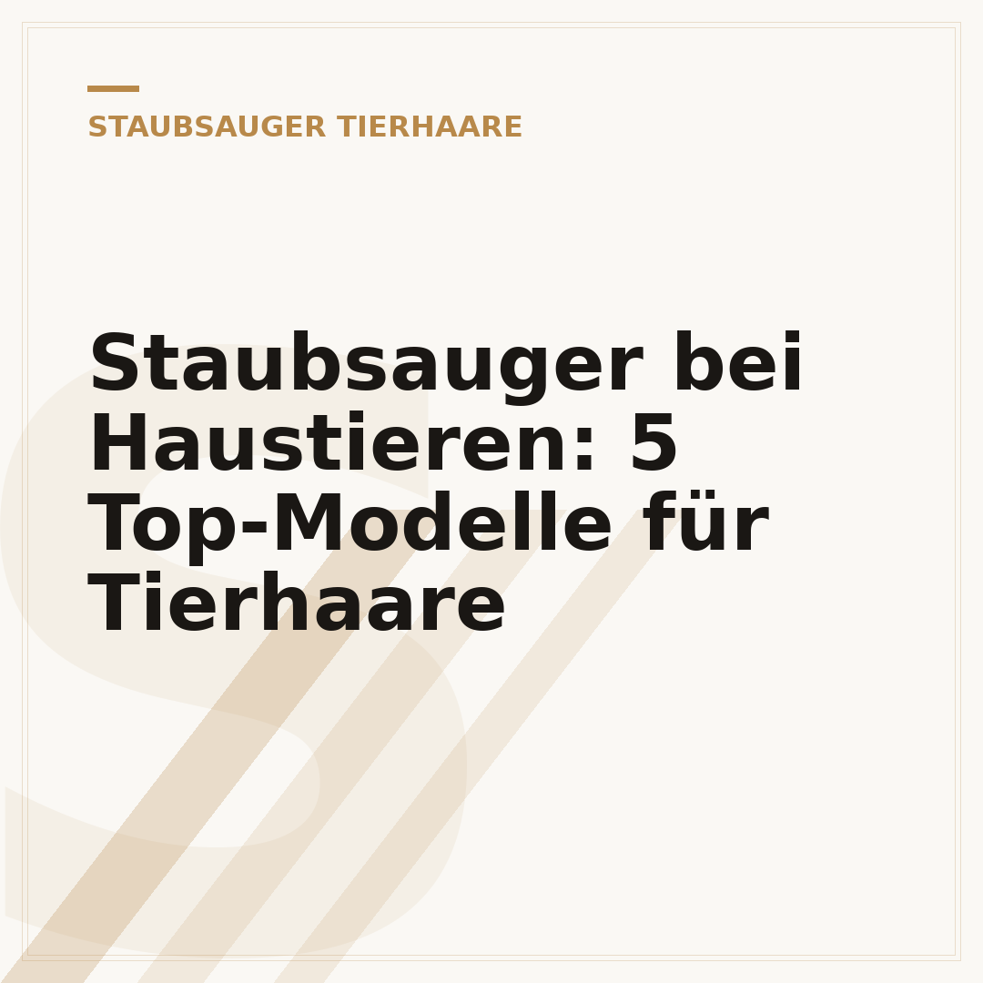 Staubsauger bei Haustieren: 5 Top-Modelle für Tierhaare