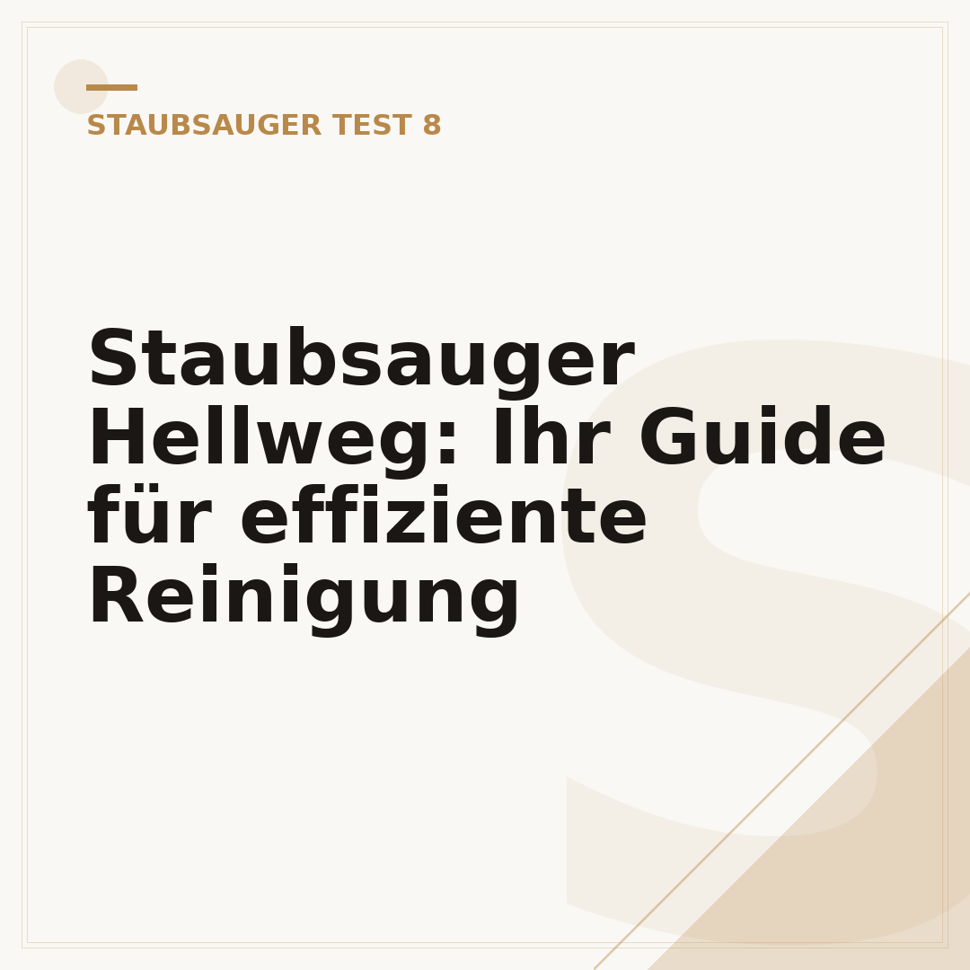 Staubsauger Hellweg: Ihr Guide für effiziente Reinigung