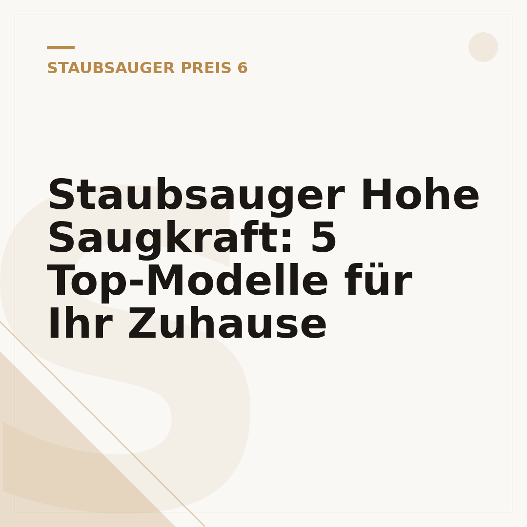 Staubsauger Hohe Saugkraft: 5 Top-Modelle für Ihr Zuhause