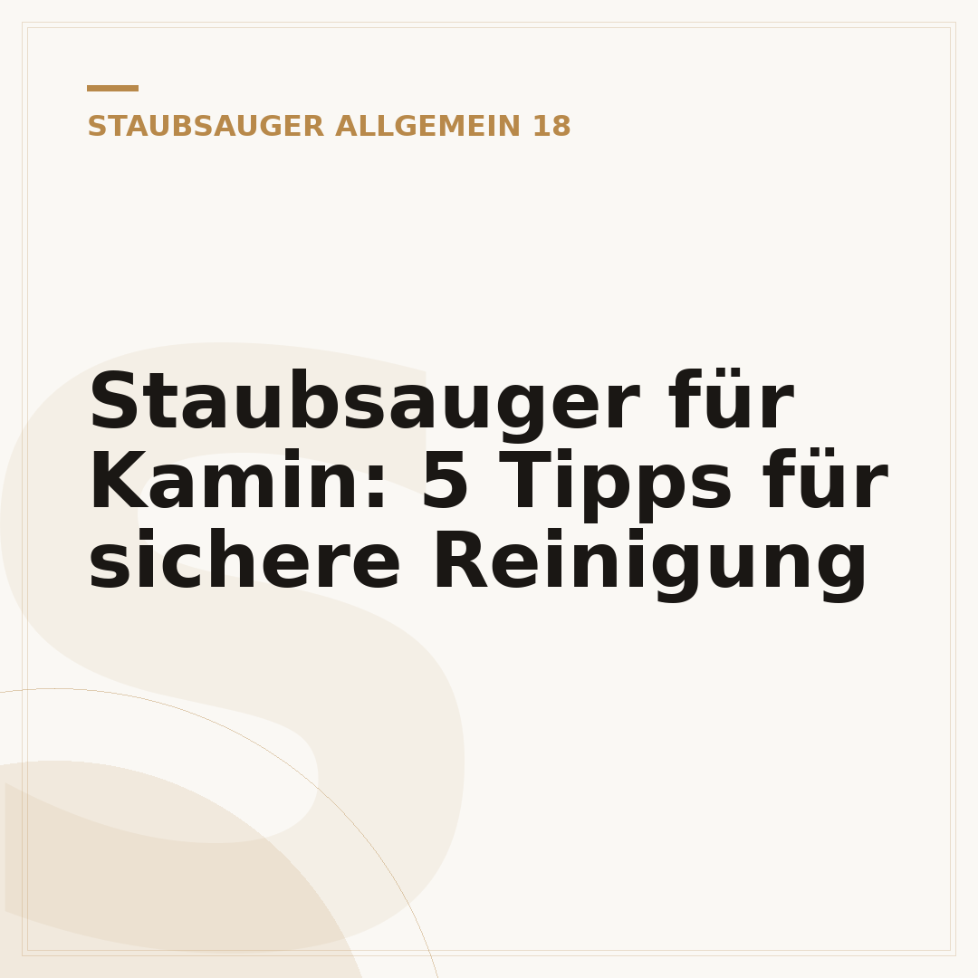 Staubsauger für Kamin: 5 Tipps für sichere Reinigung