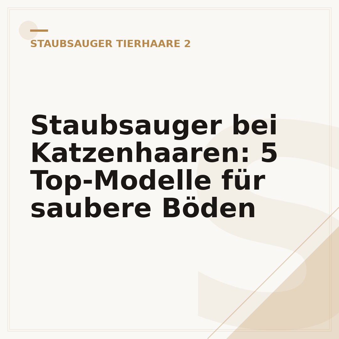 Staubsauger bei Katzenhaaren: 5 Top-Modelle für saubere Böden