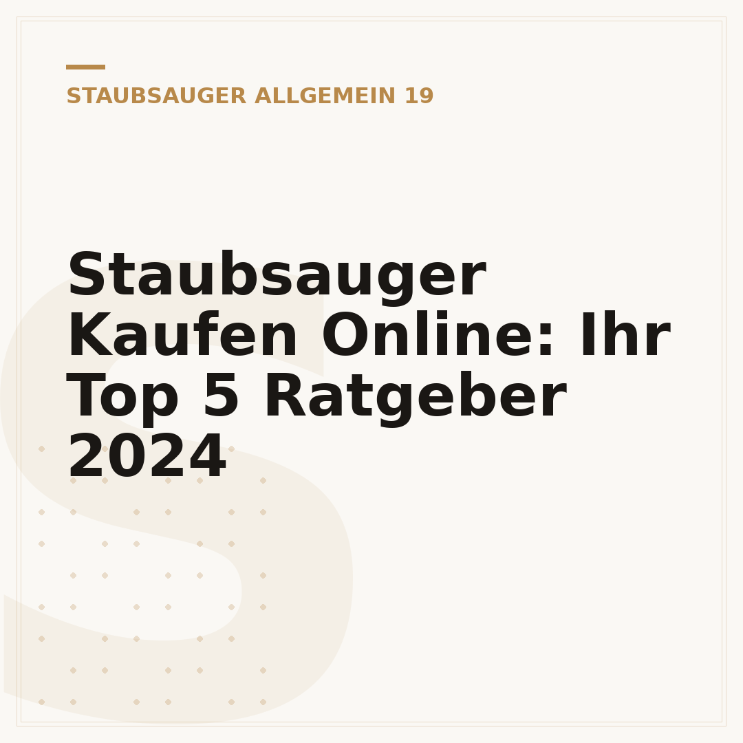 Staubsauger Kaufen Online: Ihr Top 5 Ratgeber 2024