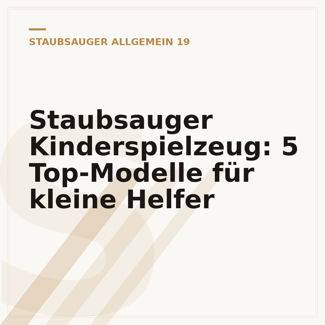 Staubsauger Kinderspielzeug: 5 Top-Modelle für kleine Helfer