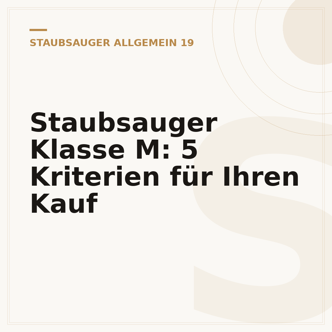Staubsauger Klasse M: 5 Kriterien für Ihren Kauf