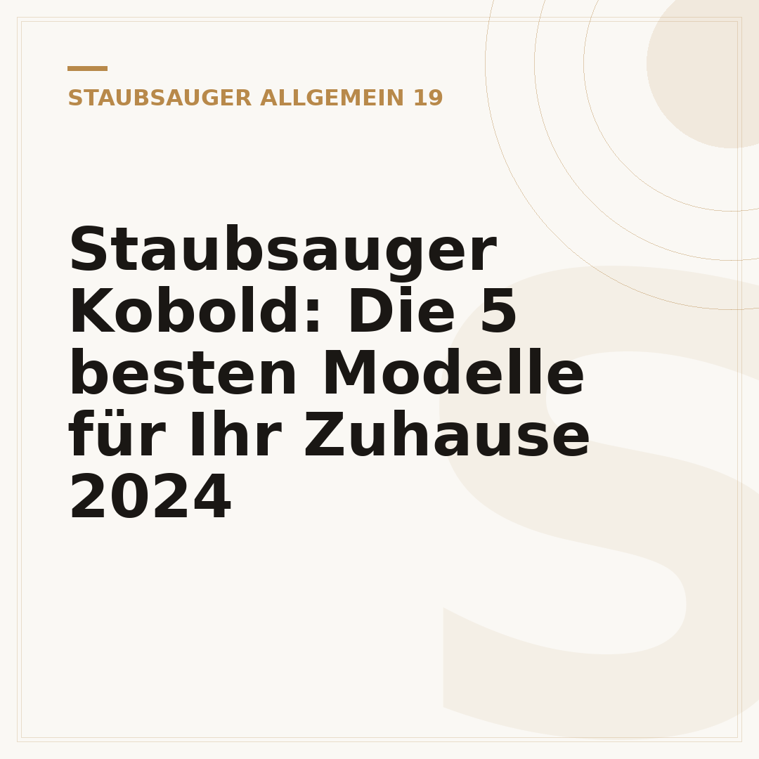 Staubsauger Kobold: Die 5 besten Modelle für Ihr Zuhause 2024