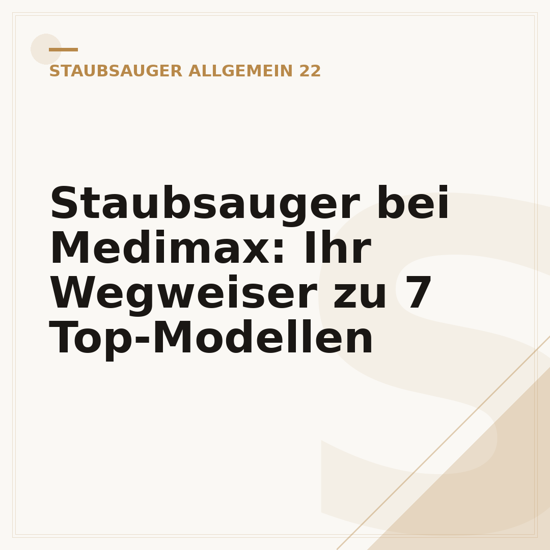 Staubsauger bei Medimax: Ihr Wegweiser zu 7 Top-Modellen