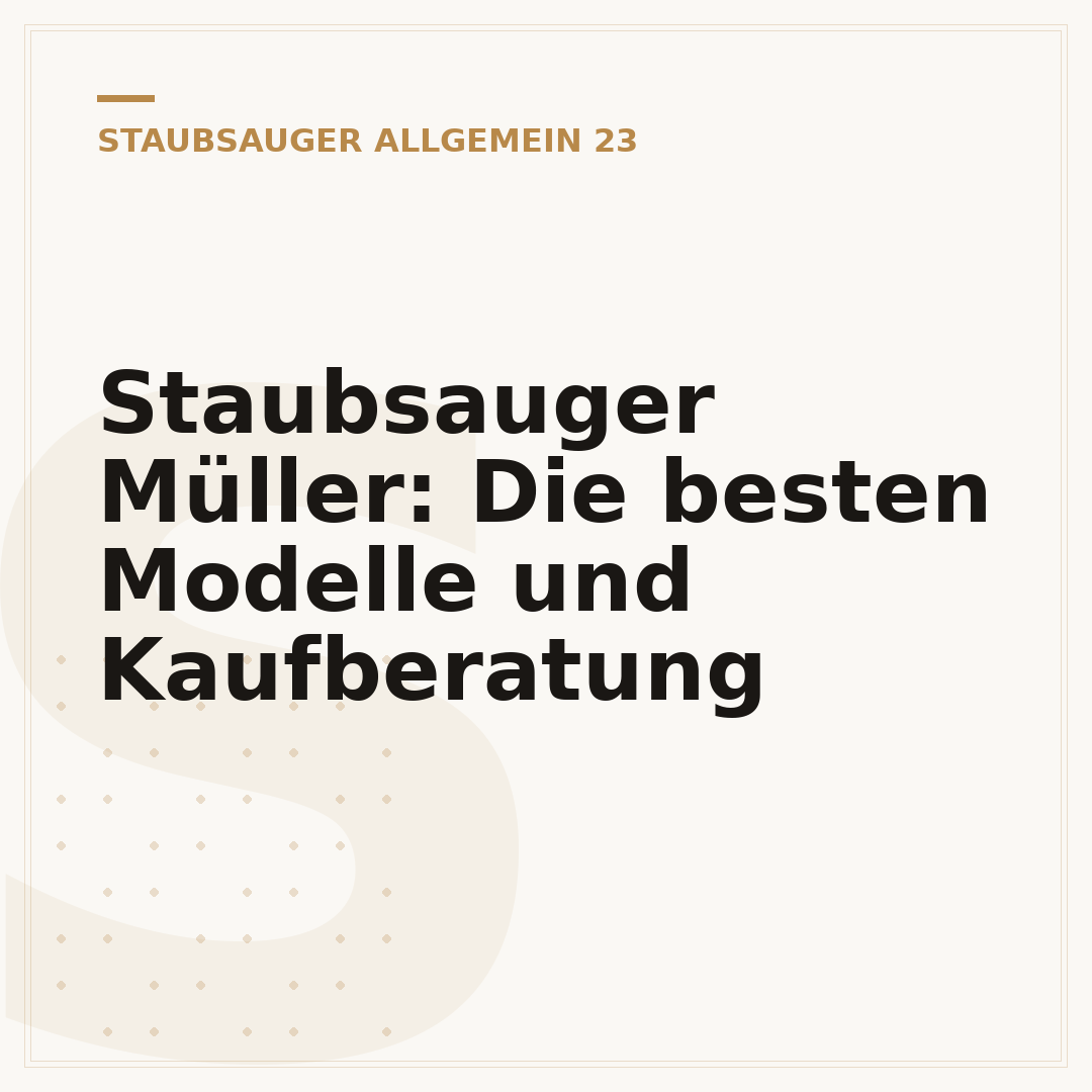 Staubsauger Müller: Die besten Modelle und Kaufberatung