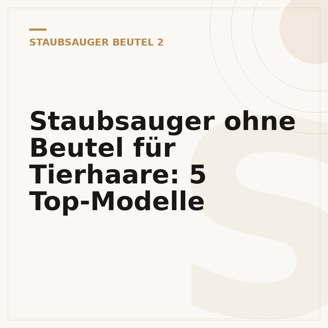 Staubsauger ohne Beutel für Tierhaare: 5 Top-Modelle