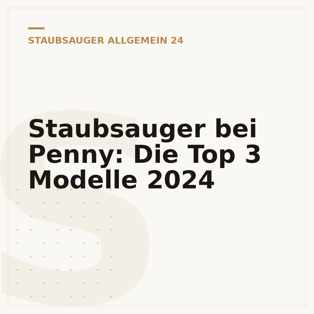 Staubsauger bei Penny: Die Top 3 Modelle 2024