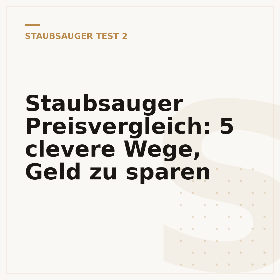 Staubsauger Preisvergleich: 5 clevere Wege, Geld zu sparen