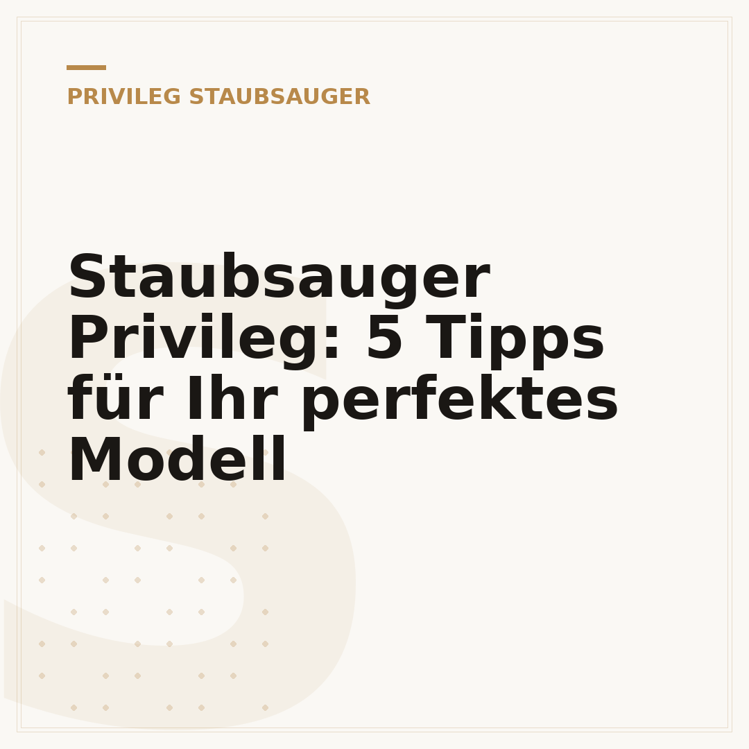 Staubsauger Privileg: 5 Tipps für Ihr perfektes Modell