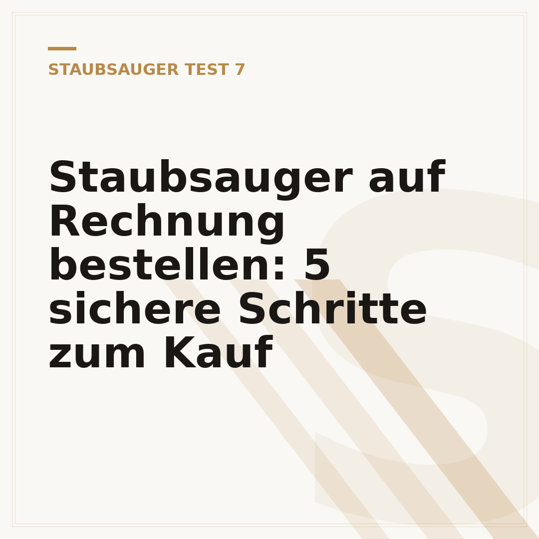 Staubsauger auf Rechnung bestellen: 5 sichere Schritte zum Kauf