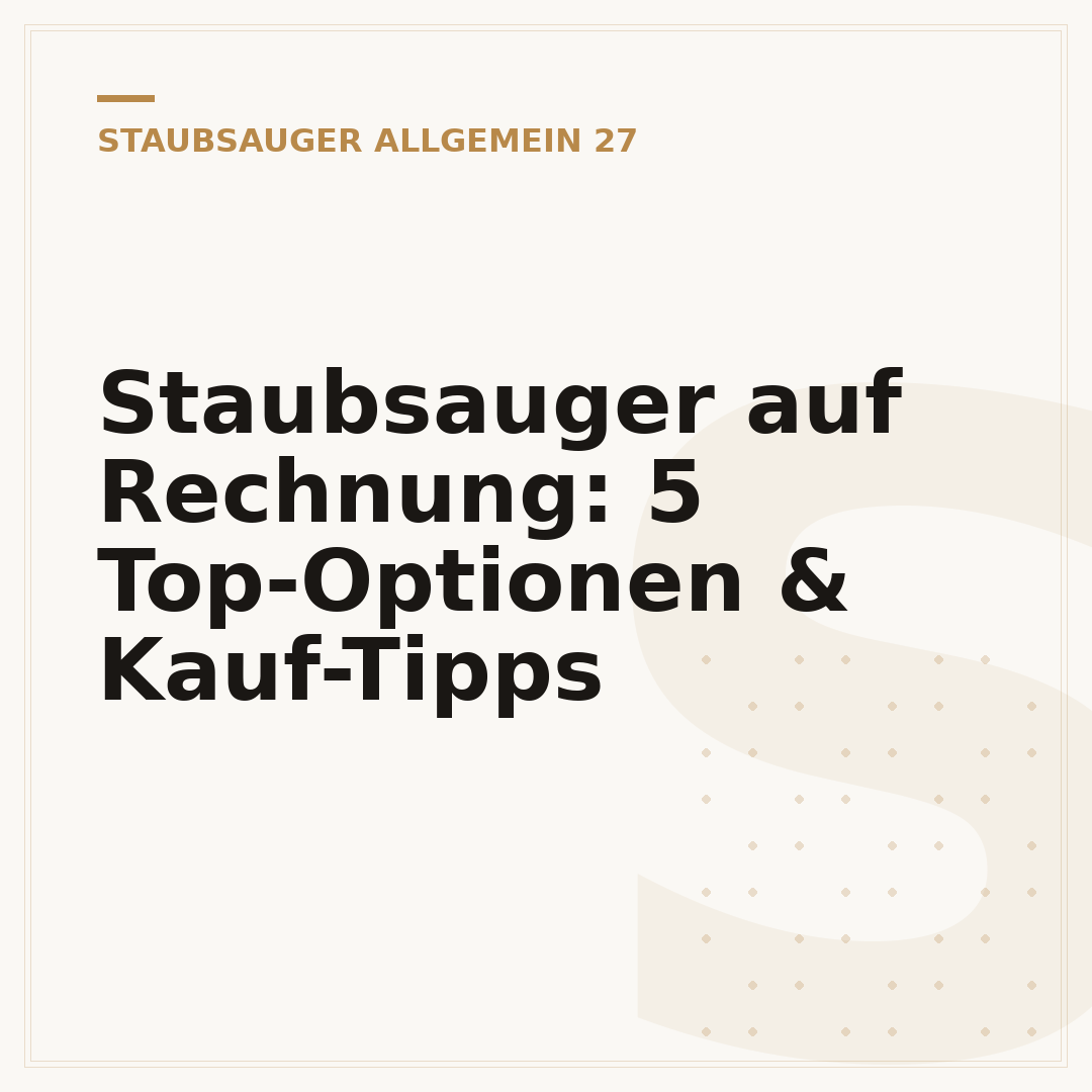 Staubsauger auf Rechnung: 5 Top-Optionen & Kauf-Tipps