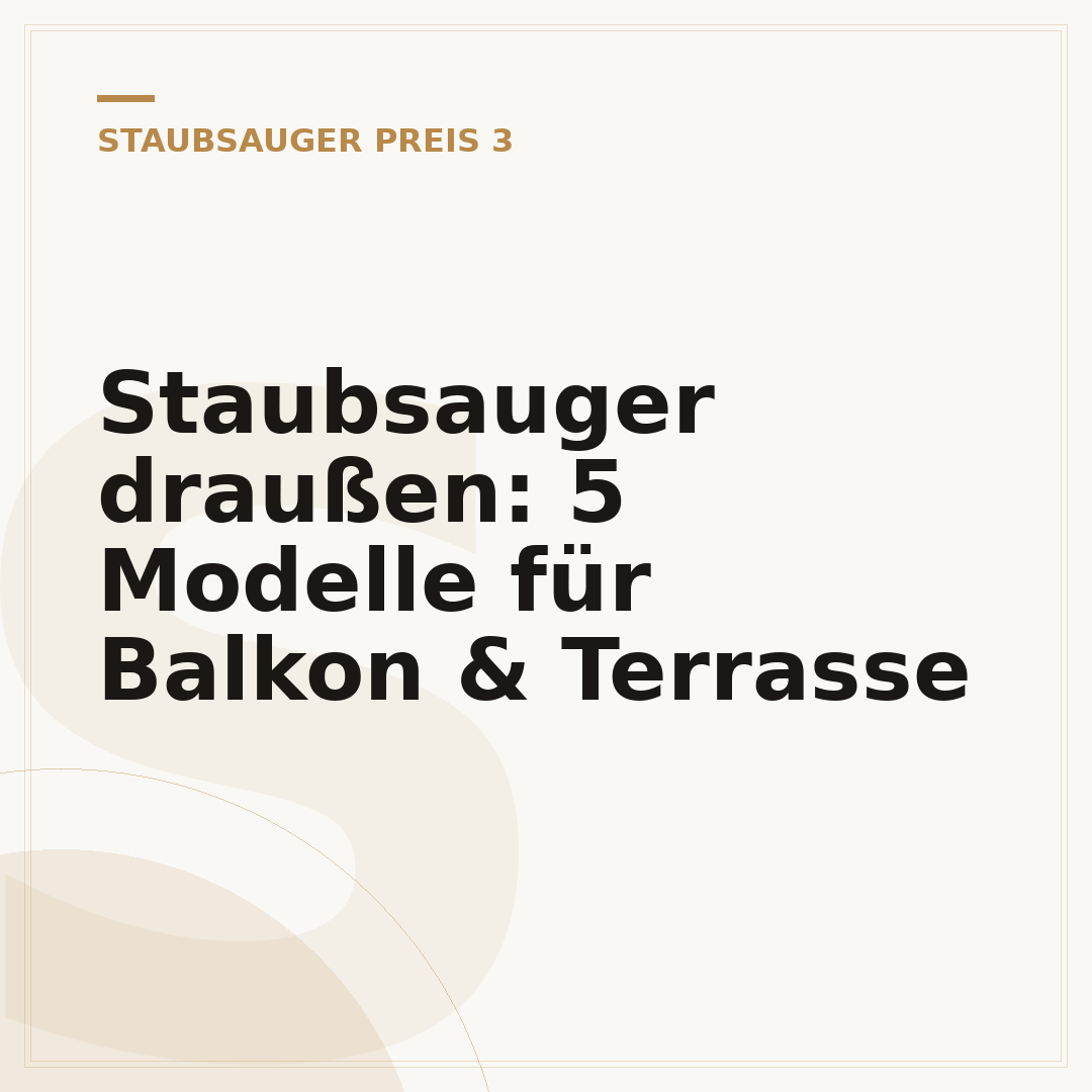Staubsauger draußen: 5 Modelle für Balkon & Terrasse