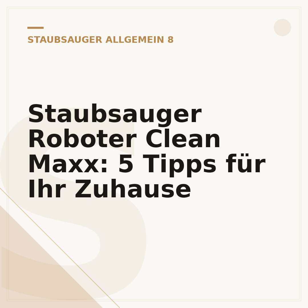 Staubsauger Roboter Clean Maxx: 5 Tipps für Ihr Zuhause