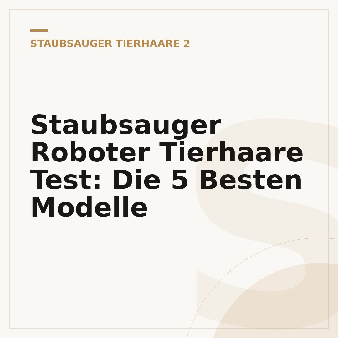 Staubsauger Roboter Tierhaare Test: Die 5 Besten Modelle