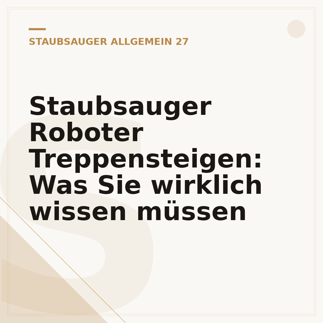 Staubsauger Roboter Treppensteigen: Was Sie wirklich wissen müssen