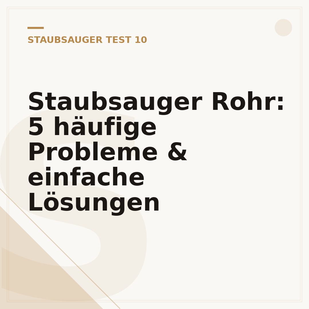 Staubsauger Rohr: 5 häufige Probleme & einfache Lösungen