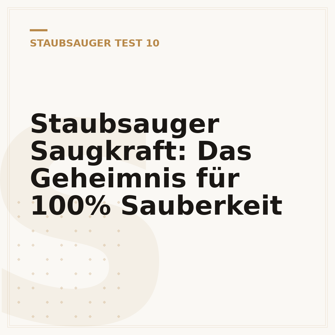 Staubsauger Saugkraft: Das Geheimnis für 100% Sauberkeit
