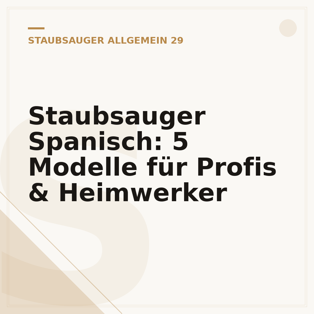 Staubsauger Spanisch: 5 Modelle für Profis & Heimwerker