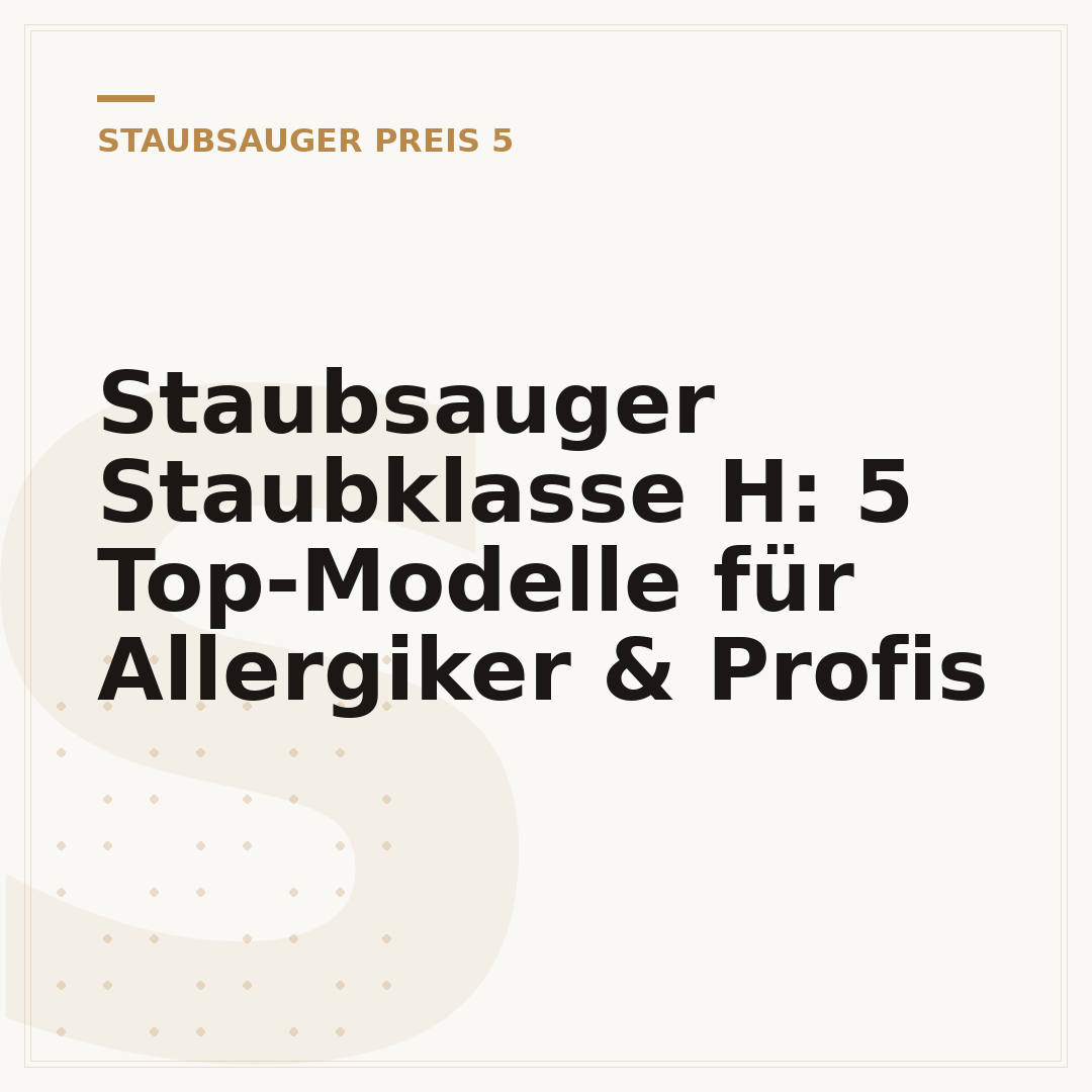 Staubsauger Staubklasse H: 5 Top-Modelle für Allergiker & Profis