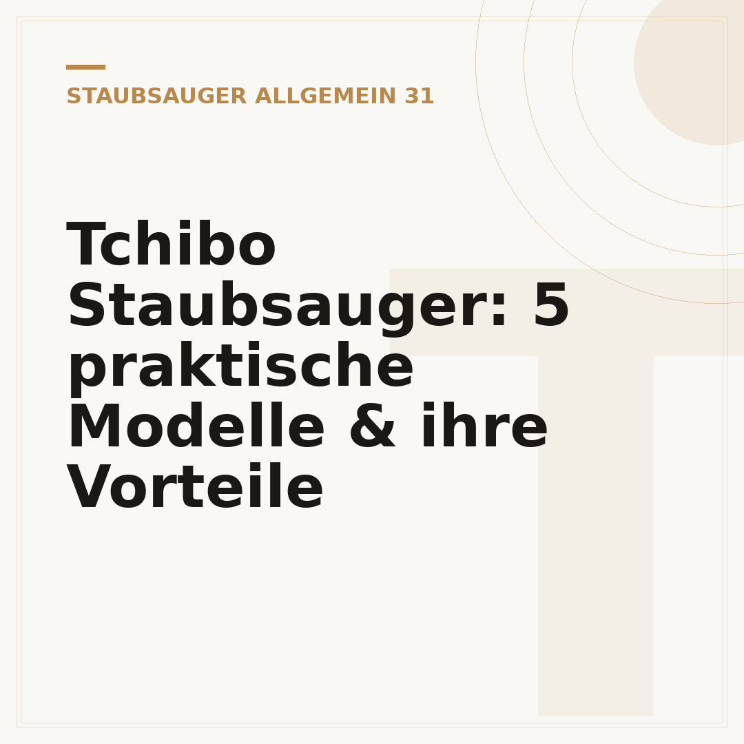 Tchibo Staubsauger: 5 praktische Modelle & ihre Vorteile