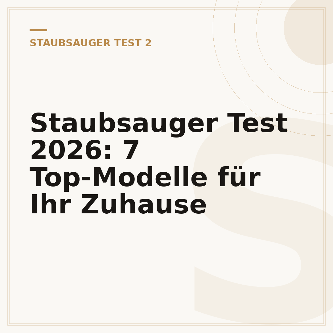 Staubsauger Test 2026: 7 Top-Modelle für Ihr Zuhause