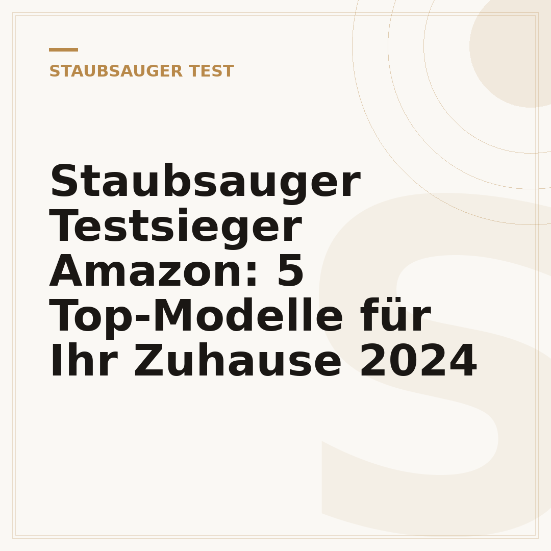 Staubsauger Testsieger Amazon: 5 Top-Modelle für Ihr Zuhause 2024