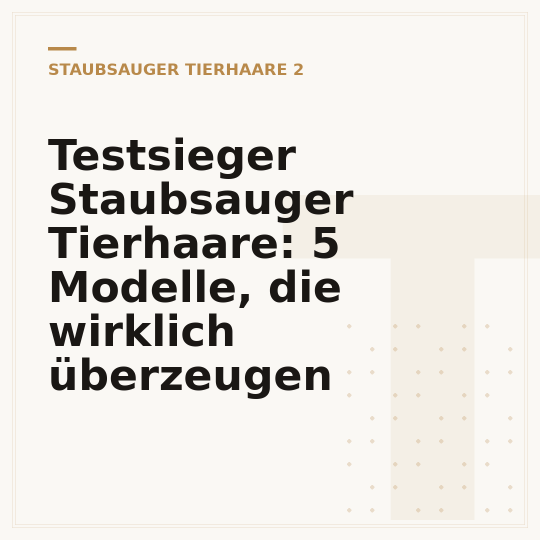 Testsieger Staubsauger Tierhaare: 5 Modelle, die wirklich überzeugen