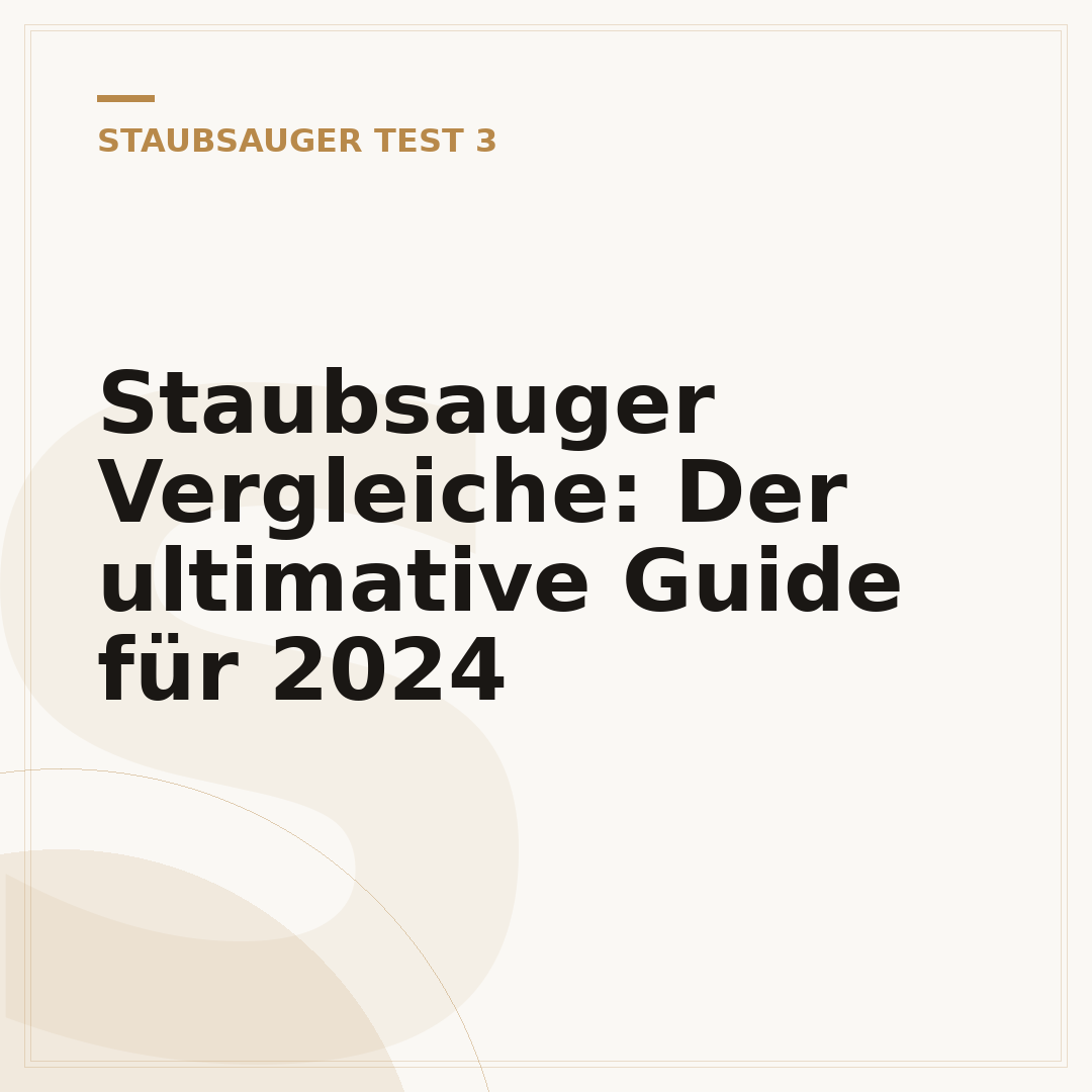 Staubsauger Vergleiche: Der ultimative Guide für 2024